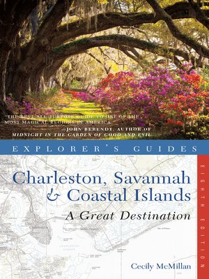 cover image of Explorer's Guide Charleston, Savannah & Coastal Islands